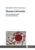 Human Lifeworlds: The Cognitive Semiotics of Cultural Evolution