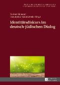 Identitaetsdiskurs im deutsch-juedischen Dialog