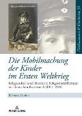 Die Mobilmachung der Kinder im Ersten Weltkrieg: Kriegskultur und illustrierte Kriegskinderliteratur im Deutschen Kaiserreich (1911-1918)