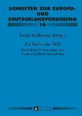 Zur Kultur der DDR: Persoenliche Erinnerungen und wissenschaftliche Perspektiven- Paul Gerhard Klussmann zu Ehren