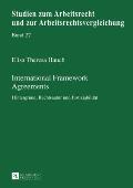 International Framework Agreements: Hintergrund, Rechtsnatur und Justiziabilitaet