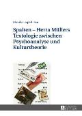 Spalten - Herta Muellers Textologie zwischen Psychoanalyse und Kulturtheorie