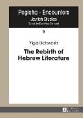 The Rebirth of Hebrew Literature