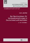 Der Rechtsrahmen fuer Vorstandsverguetungen in Deutschland und Australien: Ein Rechtsvergleich