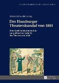 Der Hamburger Theaterskandal von 1801: Eine Quellendokumentation zur politischen Aesthetik des Theaters um 1800