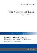The Gospel of Luke: A Hypertextual Commentary