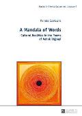 A Mandala of Words: Cultural Realities in the Poems of Ashok Vajpeyi