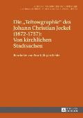 Die Teltowgraphie des Johann Christian Jeckel (1672-1737): Von kirchlichen Stadtsachen