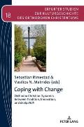 Coping with Change: Orthodox Christian Dynamics between Tradition, Innovation, and Realpolitik
