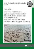 Juridische Hermeneutik (uṣūl al-fiqh) der hanafitischen Rechtsschule am Beispiel des uṣūl al-fiqh-Werks Mirqāt al-wuṣ