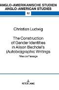 The Construction of Gender Identities in Alison Bechdel's (Autobio)graphic Writings: Rites de Passage