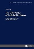 The Objectivity of Judicial Decisions: A Comparative Analysis of Nine Jurisdictions