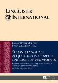 Second language acquisition in complex linguistic environments: Russian native speakers acquiring standard and non-standard varieties of German and Cz