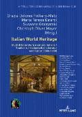 Italian World Heritage: Studi di letteratura e cultura italiana / Studien zur italienischen Literatur und Kultur (1300-1650)