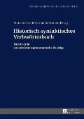 Historisch syntaktisches Verbwoerterbuch: Valenz- und konstruktionsgrammatische Beitraege
