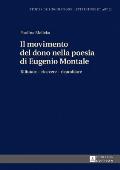 Il movimento del dono nella poesia di Eugenio Montale: Rifiutare - ricevere - ricambiare
