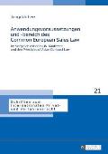 Anwendungsvoraussetzungen und -bereich des Common European Sales Law: Im Vergleich mit dem UN-Kaufrecht und den Principles of Asian Contract Law