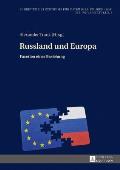 Russland und Europa: Facetten einer Beziehung