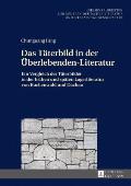 Das Taeterbild in der Ueberlebenden-Literatur: Ein Vergleich der Taeterbilder in der fruehen und spaeten Lagerliteratur von Buchenwald und Dachau