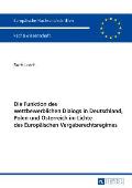 Die Funktion des wettbewerblichen Dialogs in Deutschland, Polen und Oesterreich im Lichte des Europaeischen Vergaberechtsregimes