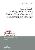 Going Local? Linking and Integrating Second-Home Owners with the Community's Economy: A comparative study between Finnish and Polish second-home owner