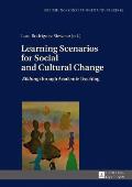 Learning Scenarios for Social and Cultural Change: Bildung through Academic Teaching