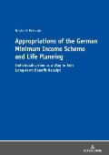 Appropriations of the German Minimum Income Scheme and Life Planning: Individualisation as a Way to Exit Long-term Benefit Receipt
