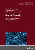 Beyond Diversity: The Past and the Future of English Studies