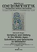 Scripture and History in the Middle Ages / Schriftsinn und Geschichte im Mittelalter: Studies in Latin biblical Exegesis (ca. 350-ca. 1150) / Untersuc