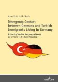 Intergroup Contact between Germans and Turkish Immigrants Living in Germany: Exploring Tandem Language Classes as a Means to Reduce Prejudice