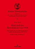 Kiel und die Revolution von 1918: Das Tagebuch eines Werftingenieurs, verfasst in den Jahren 1917-1919. Edition und Textanalyse