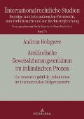 Auslaendische Beweissicherungsverfahren im inlaendischen Prozess: Ein Anwendungsfall der Substitution im Internationalen Zivilprozessrecht