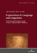 Explorations in Language and Linguistics: For Professor Piotr Stalmaszczyk on the Occasion of His 60th Birthday