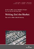Writing (for) the Market: Narratives of Global Economy