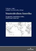 Staatenlexikon Amerika: Geographie, Geschichte, Kultur, Politik und Wirtschaft