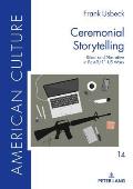 Ceremonial Storytelling: Ritual and Narrative in Post-9/11 Us Wars