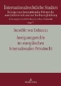 Aneignungsrechte im europaeischen Internationalen Privatrecht: Die Regelung des Art. 33 EuErbVO und die Moeglichkeit der Uebertragung der Loesung des