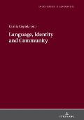 Language, Identity and Community