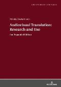 Audiovisual Translation - Research and Use: 2nd Expanded Edition