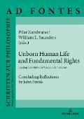 Unborn Human Life and Fundamental Rights: Leading Constitutional Cases under Scrutiny. Concluding Reflections by John Finnis