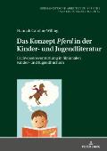 Das Konzept Pferd in der Kinder- und Jugendliteratur: Fachwissensvermittlung in fiktionalen Kinder- und Jugendbuechern