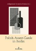 Polish Avant-Garde in Berlin