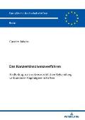 Das Konzerninsolvenzverfahren: Ein Beitrag zur insolvenzrechtlichen Behandlung verbundener Kapitalgesellschaften