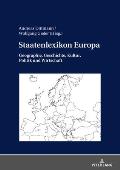 Staatenlexikon Europa: Geographie, Geschichte, Kultur, Politik und Wirtschaft