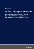 Mensch, Analogie und Trinitaet: Eine Untersuchung des analogen Denkens in der Trinitaetslehre von Augustinus, Richard von St. Viktor und Gisbert Gresh
