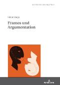 Frames und Argumentation: Zur diskurssemantischen Operationalisierung von Frame-Relationen