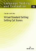 Virtual Standard Setting: Setting Cut Scores