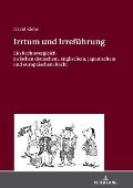 Irrtum und Irrefuehrung: Ein Rechtsvergleich zwischen deutschem, englischem, japanischem und europaeischem Recht