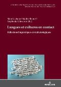 Langues et cultures en contact: R?flexions linguistiques et traductologiques