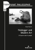 Heidegger and Modern Art: A Reconstructive Approach